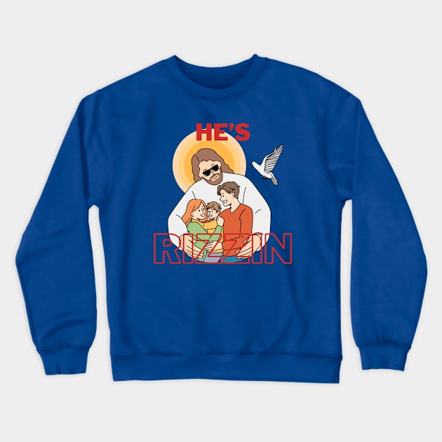 HE IS RIZZIN FAMILY Crewneck Sweatshirt by Lolane